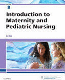 INTRODUCTION TO MATERNITY AND PEDIATRIC NURSING. 8TH EDITION