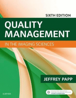 QUALITY MANAGEMENT IN THE IMAGING SCIENCES. 6TH EDITION