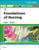STUDY GUIDE FOR FOUNDATIONS OF NURSING, 8TH EDITION