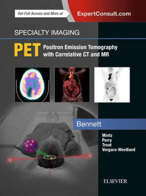 SPECIALTY IMAGING: PET. POSITRON EMISSION TOMOGRAPHY WITH CORRELATIVE CT AND MR