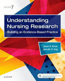 UNDERSTANDING NURSING RESEARCH. BUILDING AN EVIDENCE-BASED PRACTICE. 7TH EDITION
