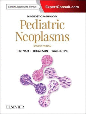DIAGNOSTIC PATHOLOGY: PEDIATRIC NEOPLASMS, 2ND EDITION