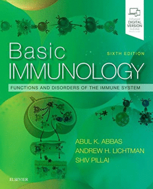 BASIC IMMUNOLOGY, 6TH EDITION. FUNCTIONS AND DISORDERS OF THE IMMUNE SYSTEM