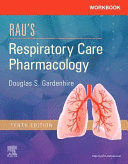 WORKBOOK FOR RAU´S RESPIRATORY CARE PHARMACOLOGY, 10TH EDITION