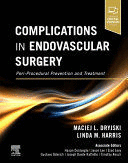 COMPLICATIONS IN ENDOVASCULAR SURGERY. PERI-PROCEDURAL PREVENTION AND TREATMENT