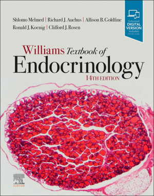 WILLIAMS TEXTBOOK OF ENDOCRINOLOGY. 14TH EDITION