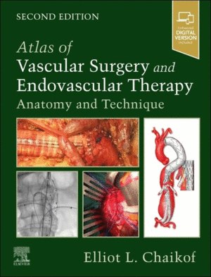 ATLAS OF VASCULAR SURGERY AND ENDOVASCULAR THERAPY. ANATOMY AND TECHNIQUE.  2ND EDITION