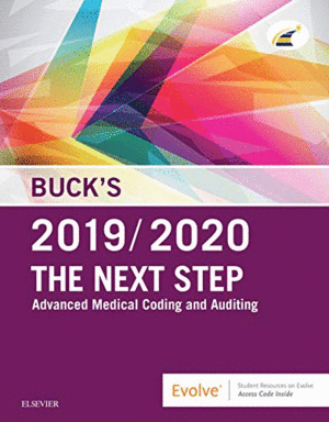 BUCK'S THE NEXT STEP: ADVANCED MEDICAL CODING AND AUDITING, 2019/2020 EDITION