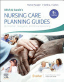 ULRICH & CANALE’S NURSING CARE PLANNING GUIDES, PRIORITIZATION, DELEGATION, AND CLINICAL REASONING