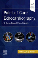 POINT-OF-CARE ECHOCARDIOGRAPHY. A CLINICAL CASE-BASED VISUAL GUIDE