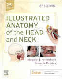 ILLUSTRATED ANATOMY OF THE HEAD AND NECK