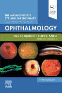 THE MASSACHUSETTS EYE AND EAR INFIRMARY ILLUSTRATED MANUAL OF OPHTHALMOLOGY , 5TH EDITION