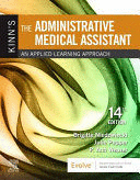 KINN´S THE ADMINISTRATIVE MEDICAL ASSISTANT, AN APPLIED LEARNING APPROACH, 14TH EDITION