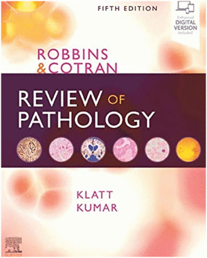 ROBBINS AND COTRAN REVIEW OF PATHOLOGY. 5TH EDITION
