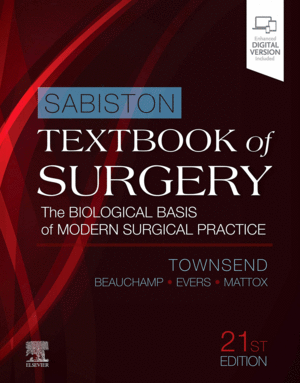SABISTON TEXTBOOK OF SURGERY. THE BIOLOGICAL BASIS OF MODERN SURGICAL PRACTICE. 21ST EDITION