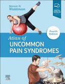 ATLAS OF UNCOMMON PAIN SYNDROMES, 4TH EDITION
