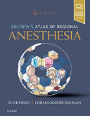 BROWN'S ATLAS OF REGIONAL ANESTHESIA (EXPERT CONSULT-ONLINE AND PRINT). 6TH EDITION