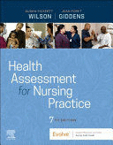 HEALTH ASSESSMENT FOR NURSING PRACTICE. 7TH EDITION