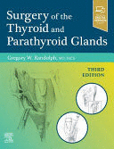 SURGERY OF THE THYROID AND PARATHYROID GLANDS. 3RD EDITION