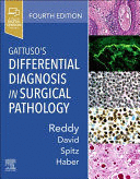 GATTUSO'S DIFFERENTIAL DIAGNOSIS IN SURGICAL PATHOLOGY. 4TH EDITION