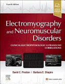 ELECTROMYOGRAPHY AND NEUROMUSCULAR DISORDERS, 4TH EDITION