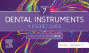 DENTAL INSTRUMENTS. A POCKET GUIDE. 7TH EDITION