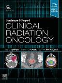 CLINICAL RADIATION ONCOLOGY. 5TH EDITION