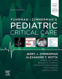 FUHRMAN AND ZIMMERMAN'S PEDIATRIC CRITICAL CARE. 6TH EDITION