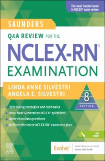 SAUNDERS Q & A REVIEW FOR THE NCLEX-RN EXAMINATION. 8TH EDITION