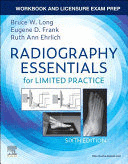 WORKBOOK AND LICENSURE EXAM PREP FOR RADIOGRAPHY ESSENTIALS FOR LIMITED PRACTICE. 6TH EDITION