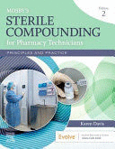 STERILE PROCESSING FOR PHARMACY TECHNICIANS, PRINCIPLES AND PRACTICE, 2ND EDITION