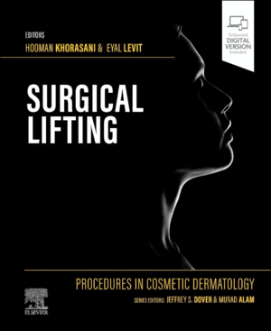 PROCEDURES IN COSMETIC DERMATOLOGY SERIES. SURGICAL LIFTING