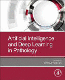 ARTIFICIAL INTELLIGENCE AND DEEP LEARNING IN PATHOLOGY