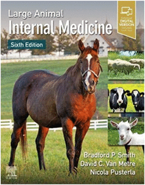 LARGE ANIMAL INTERNAL MEDICINE, 6TH EDITION