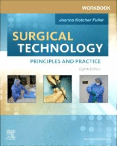 WORKBOOK FOR SURGICAL TECHNOLOGY. PRINCIPLES AND PRACTICE. 8TH EDITION