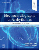 ELECTROCARDIOGRAPHY OF ARRHYTHMIAS. A COMPREHENSIVE REVIEW. 2ND EDITION