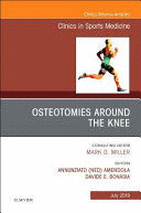 OSTEOTOMIES AROUND THE KNEE, AN ISSUE OF CLINICS IN SPORTS MEDICINE