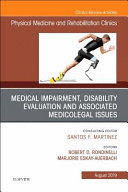 MEDICAL IMPAIRMENT AND DISABILITY EVALUATION & ASSOCIATED MEDICOLEGAL ISSUES (AN ISSUE OF OF PHYSICA