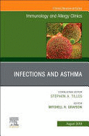 INFECTIONS AND ASTHMA (AN ISSUE OF IMMUNOLOGY AND ALLERGY CLINICS OF NORTH AMERICA)