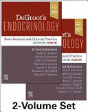 DEGROOT'S ENDOCRINOLOGY. BASIC SCIENCE AND CLINICAL PRACTICE. 8TH EDITION