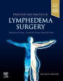 PRINCIPLES AND PRACTICE OF LYMPHEDEMA SURGERY. 2ND EDITION