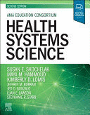 HEALTH SYSTEMS SCIENCE. 2ND EDITION