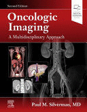 ONCOLOGIC IMAGING. A MULTIDISCIPLINARY APPROACH. 2ND EDITION