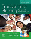 TRANSCULTURAL NURSING, 8TH EDITION. ASSESSMENT AND INTERVENTION
