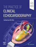 THE PRACTICE OF CLINICAL ECHOCARDIOGRAPHY. 6TH EDITION