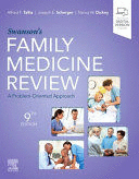SWANSON'S FAMILY MEDICINE REVIEW. A PROBLEM-ORIENTED APPROACH. 9TH EDITION