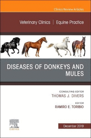 DISEASES OF DONKEYS AND MULES, AN ISSUE OF VETERINARY CLINICS OF NORTH AMERICA: EQUINE PRACTICE , VO