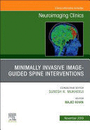 SPINE INTERVENTION, AN ISSUE OF NEUROIMAGING CLINICS OF NORTH AMERICA , VOLUME29-4