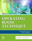 BERRY & KOHN'S OPERATING ROOM TECHNIQUE. 14TH EDITION