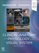 CLINICAL ANATOMY AND PHYSIOLOGY OF THE VISUAL SYSTEM. 4TH EDITION
